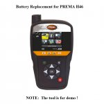 Battery Replacement For PREMA H46 TPMS Diagnostic Tool